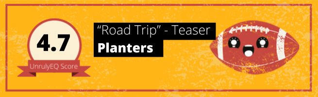 Planters - 'Road Trip' - 4.7 EQ Score