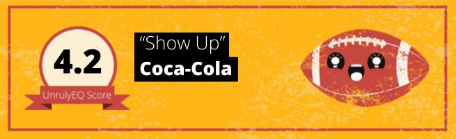 Coca-Cola - 'Show Up' - 4.2 EQ Score