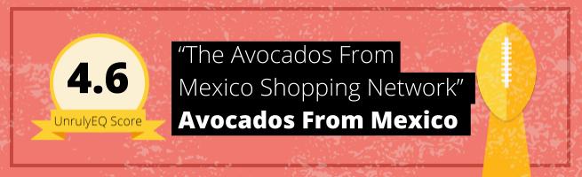 AFM - The Avocados From Mexico Shopping Network - 4.6 EQ Score